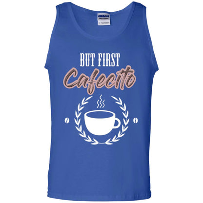 But First Cafecito Coffee Gift Shirt For Mens Or Womens Royal
