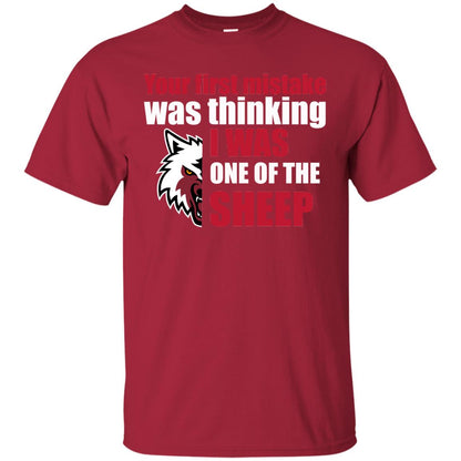 Your First Mistake Was Thinking I Was One Of The Sheep Shirt Cardinal