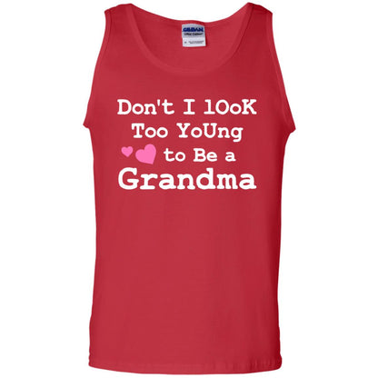 Don't I Look Too Young To Be A Grandma Shirt Red