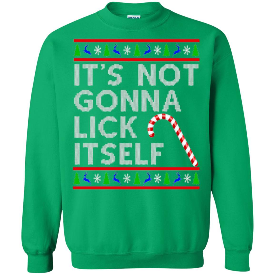 Christmas T-shirt It's Not Gonna Lick Itself Irish Green