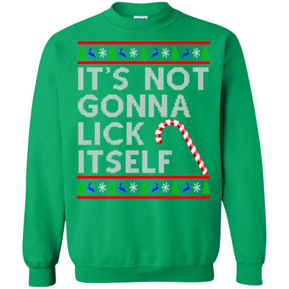 Christmas T-shirt It's Not Gonna Lick Itself Irish Green
