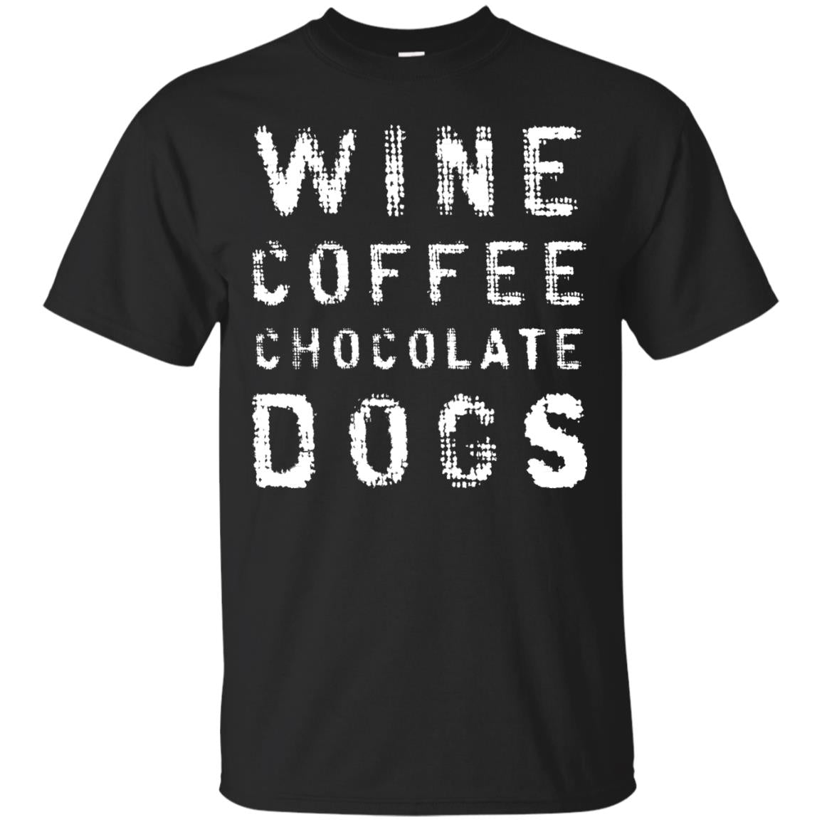 Wine Coffee Chocolate Dogs Shirt Black