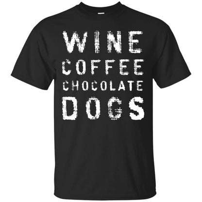 Wine Coffee Chocolate Dogs Shirt Black