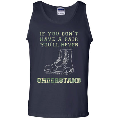 If You Dont Have A Pair You Will Never Understand Shirt Navy