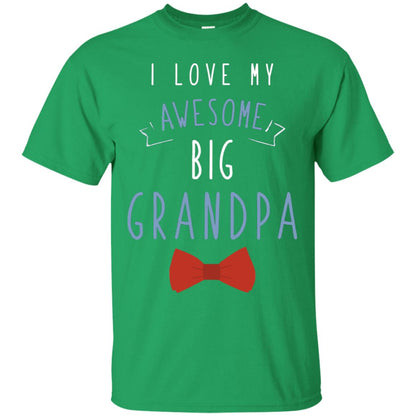 I Love My Awesome Big Grandpa Grandkid Grandson Granddaughter Shirt Irish Green