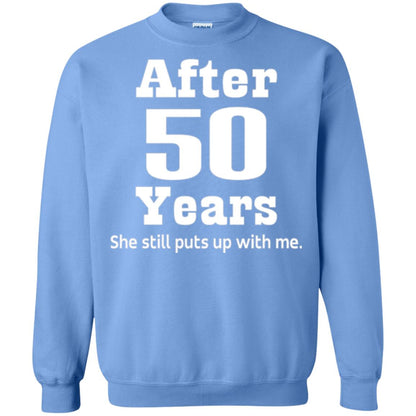 50th Anniversary T-shirt She Still Put Up With Me Carolina Blue