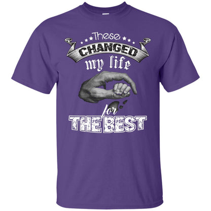These Changed My Life For The Best Daddy Shirt Purple