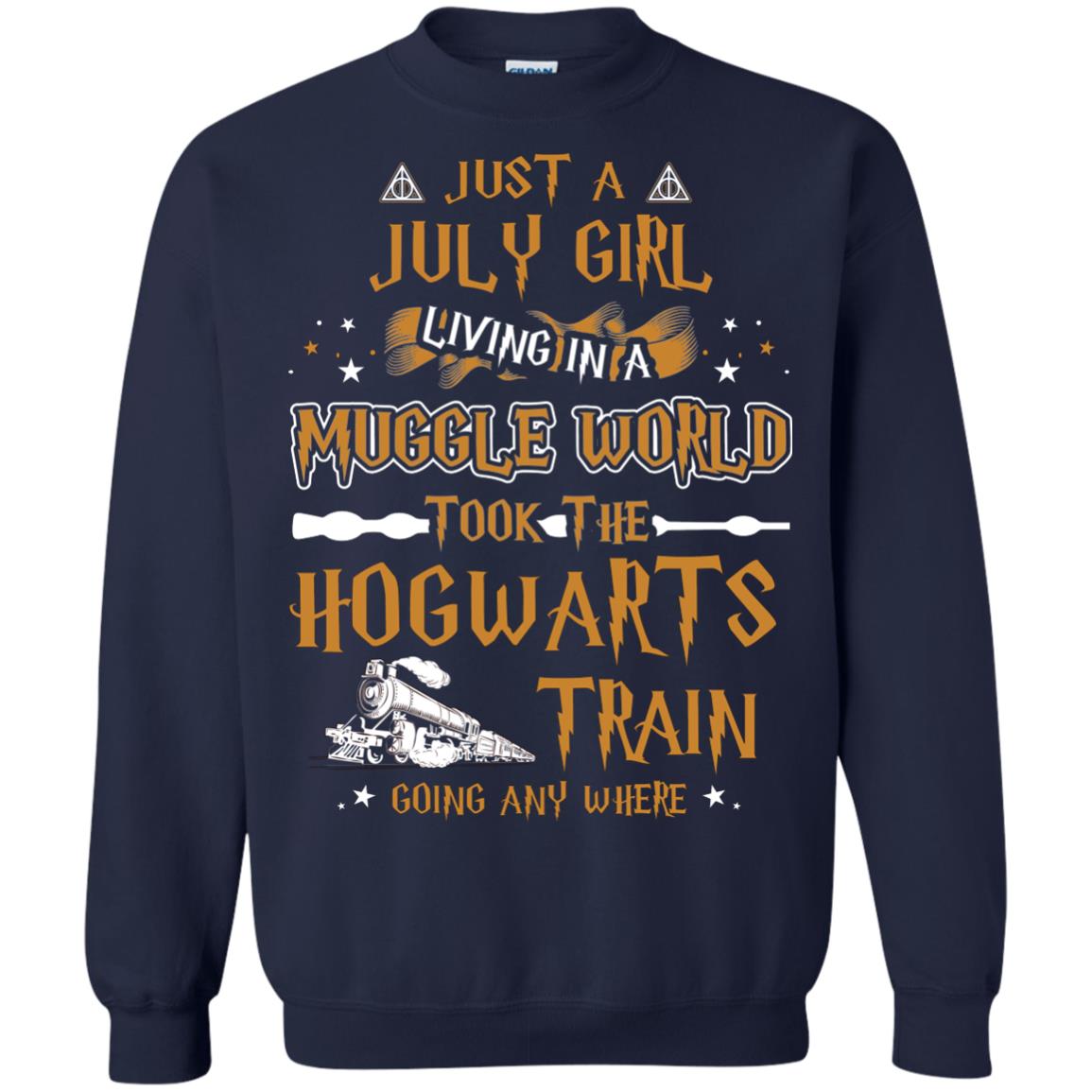 Just A July Girl Living In A Muggle World Took The Hogwarts Train Going Any Where Navy