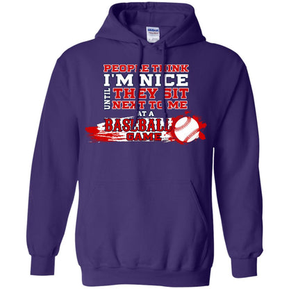 People Think I'm Nice Until They Sit Next To Me At A Baseball Game Shirt For Mens Or Womens Purple