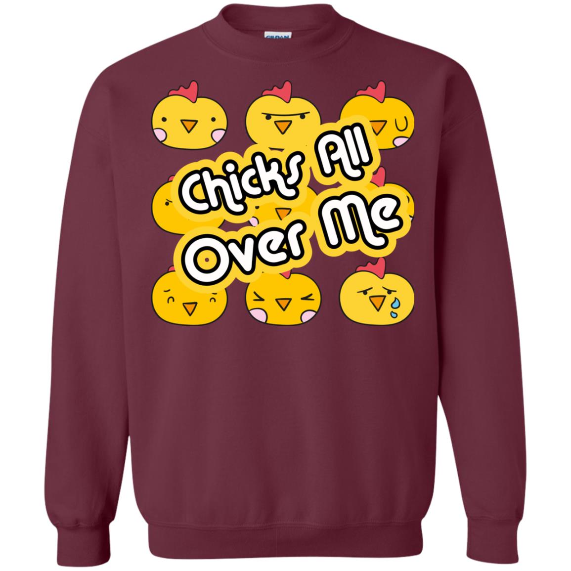 Chicks All Over Me Funny Chickens Shirt For Easter Day Maroon