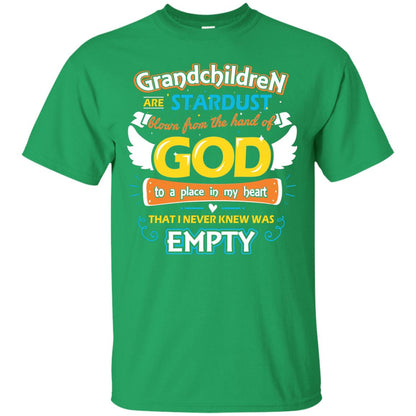 Grandparents T-shirt Grandchildren Are Stardust Blown From The Hand Of God To A Place In My Heart That I Never Knew Was Empty Irish Green