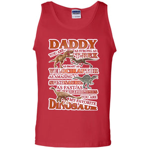Daddy You Are My Favorite Dinosaur Shirt For KidsG220 Gildan 100% Cotton Tank Top