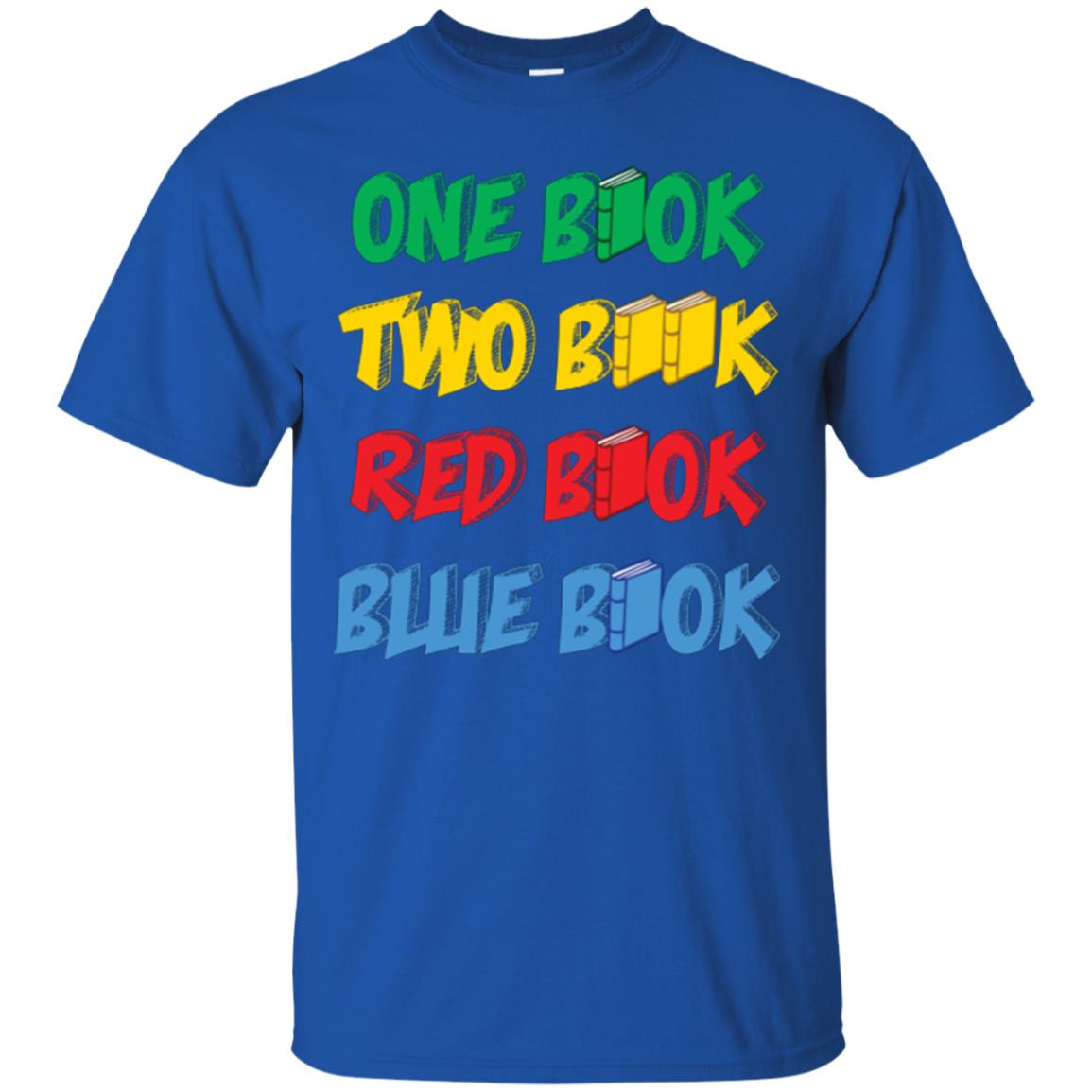 One Book Two Book Red Book Blue Book Bookworm T-shirt Royal