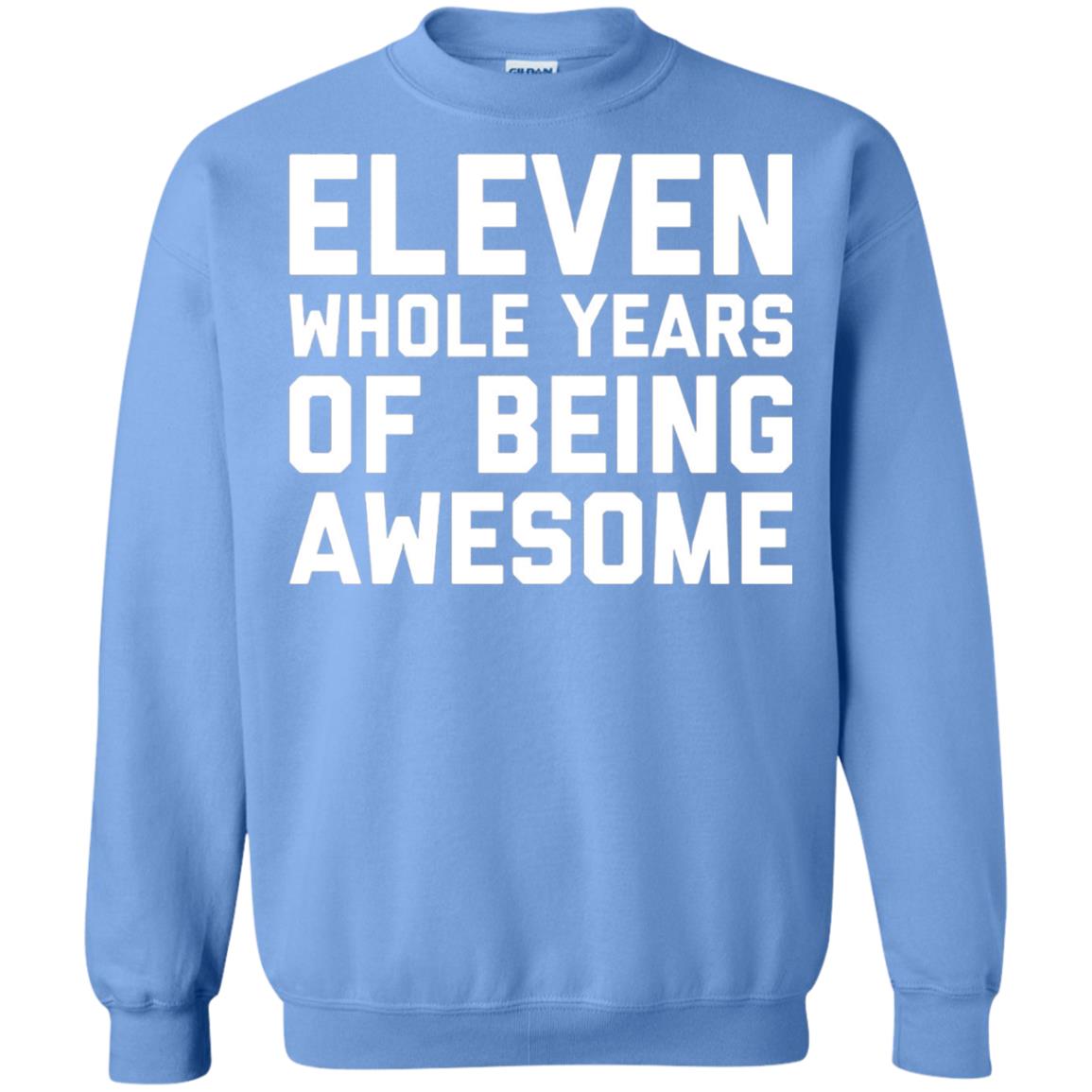 Eleven Whole Years Of Being Awesome 11th Birthday T-shirt Carolina Blue