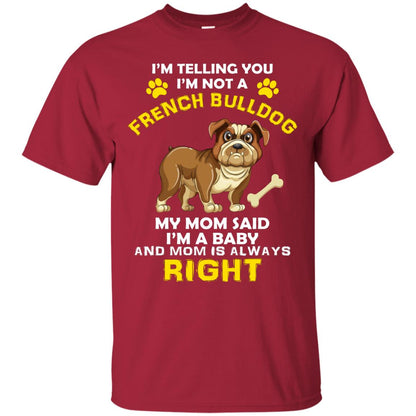 I'm Telling You I'm Not A French Bulldog Dog Lover T-shirt For Kids Cardinal