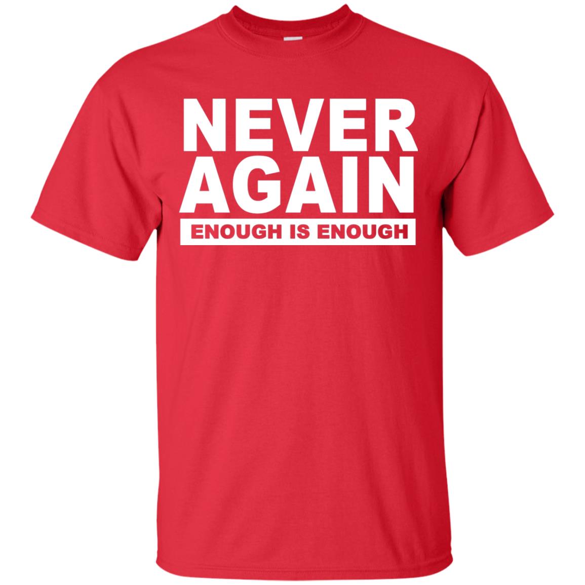 Never Again Enough Protest March 2018 Shirt Red