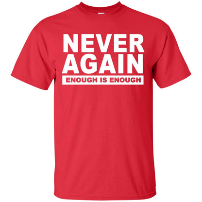 Never Again Enough Protest March 2018 Shirt Red
