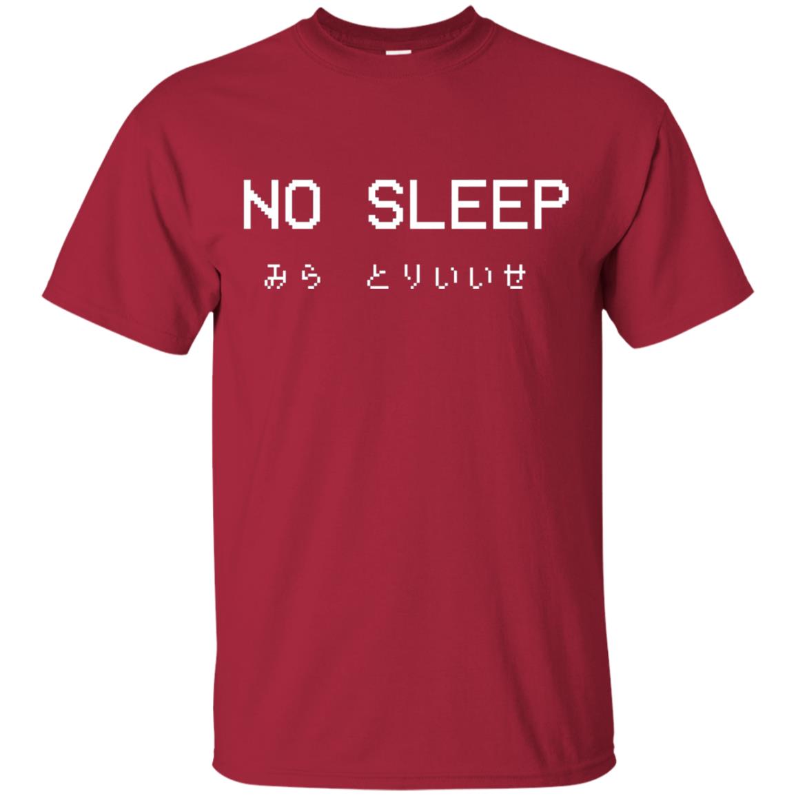 No Sleep Japanese Text Shirt Cardinal