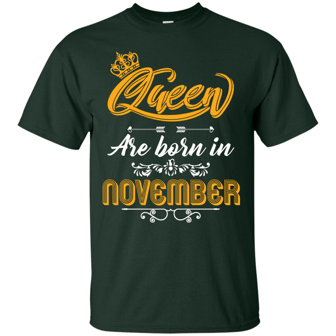 Brithday T-Shirt Queen Are Born In November Forest Green