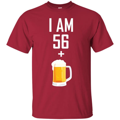 I Am 56 Plus 1 Beer 57th Birthday T-shirt Cardinal