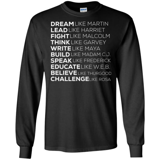 Educate T-shirt Dream Like Martin Lead Like Harriet Fight Like Malcolm Black