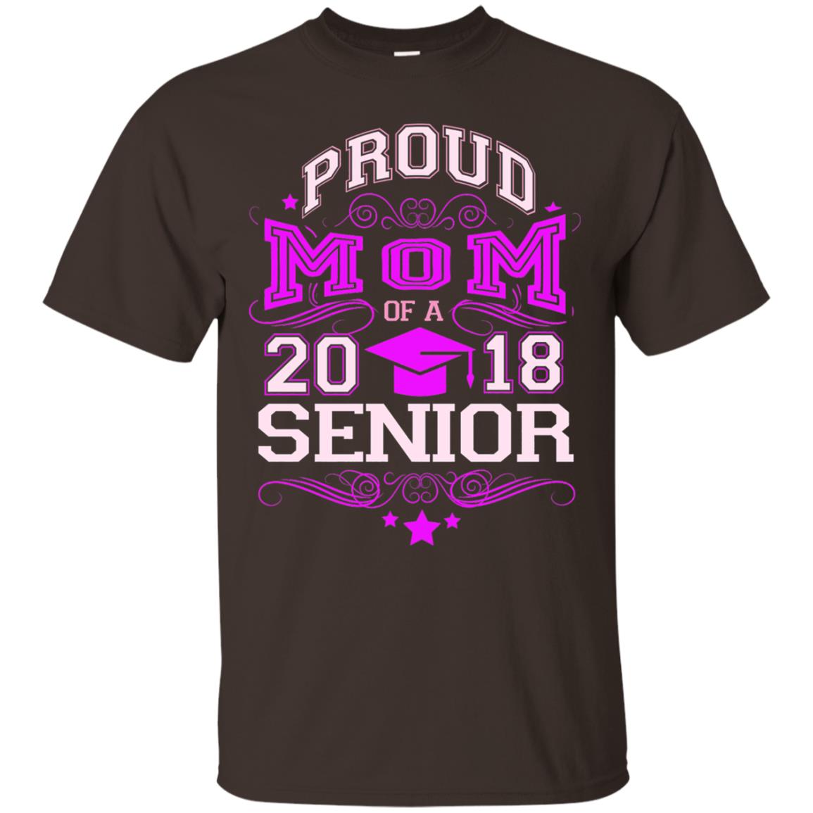 Proud Mom Of A 2018 Senior Mommy T-shirt Dark Chocolate