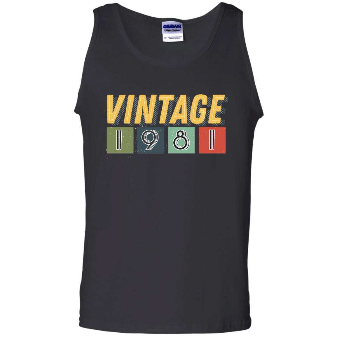 Vintage 1981 37th Birthday Gift Shirt For Mens Or WomensG220 Gildan 100% Cotton Tank Top