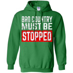Bro Country Must Be Stopped Traditional Outlaw Country Shirt