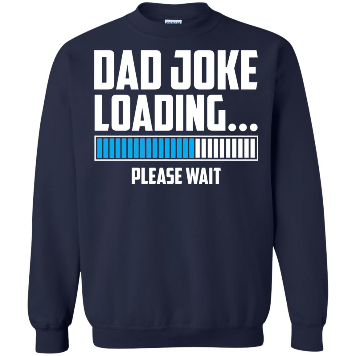 Dad Joke Loading Please Wait T-shirt Navy