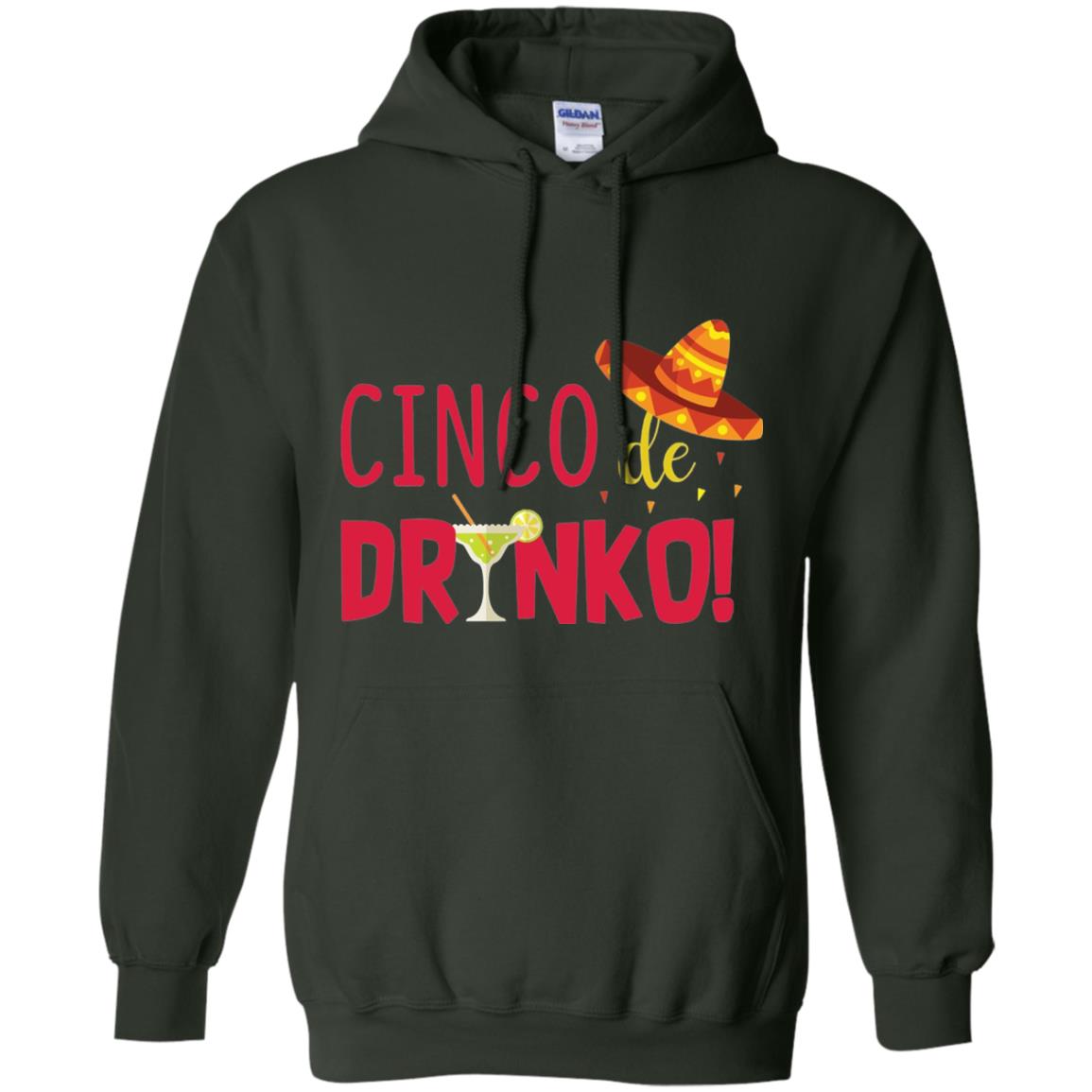 Cinco De Drinko Cinco Mayo 2018 Drinking T-shirt Forest Green