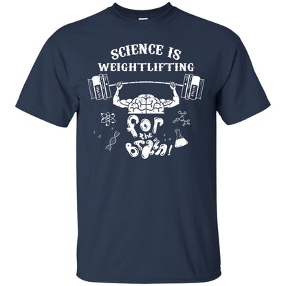 Science Is Weightlifting For The Brain Shirt