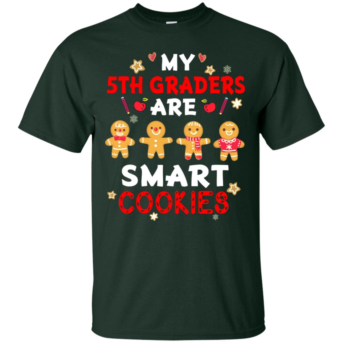 My 5th Graders Are Smart Cookies X-mas Gift Shirt For Fifth Gradeteachers Forest