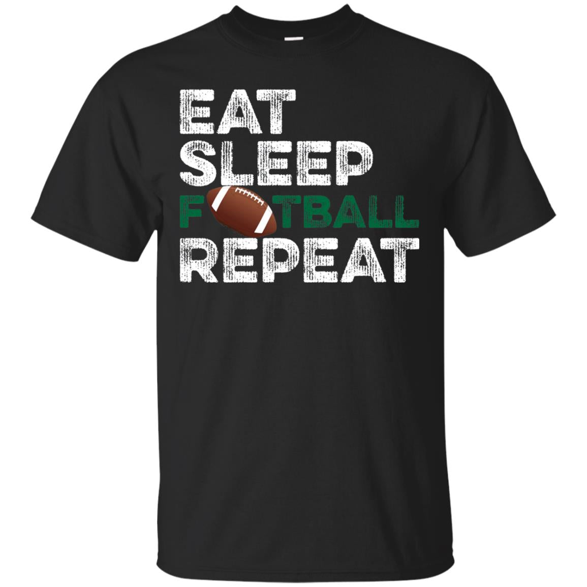 Eat Sleep Football Repeat Football Lover Shirt Black