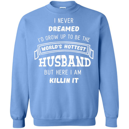 I Would Grow Up To Be The Worlds Hottest Husband Carolina Blue