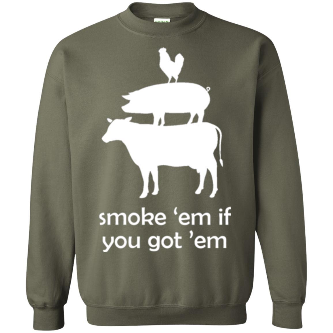 Funny Bbq T-shirt Smoke 'em If You Got 'em Military Green