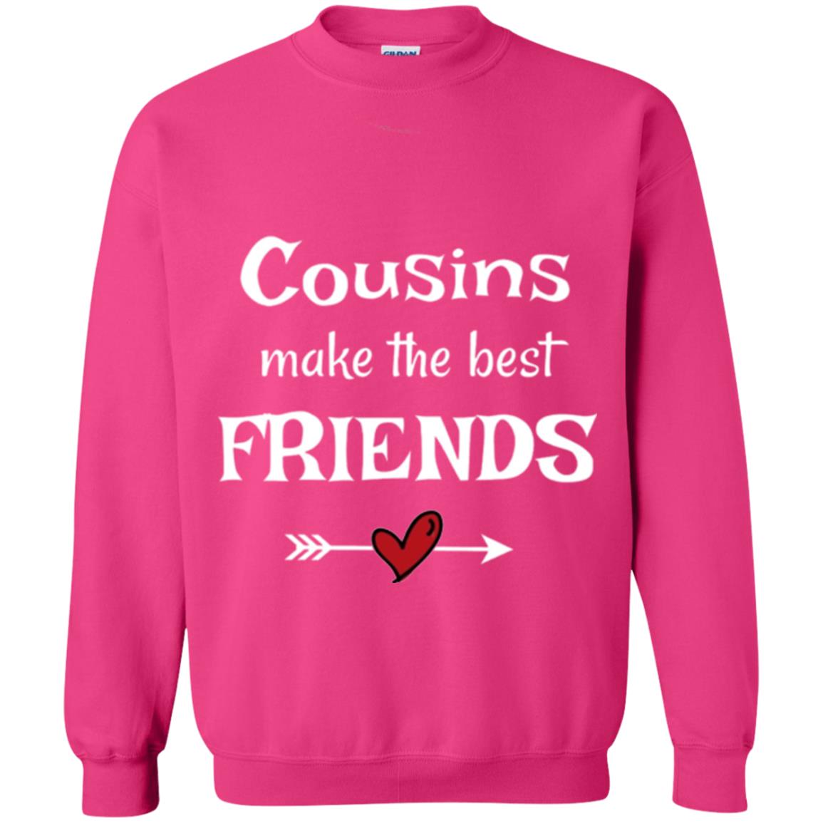 Cousins Make The Best Friends T-shirt Heliconia