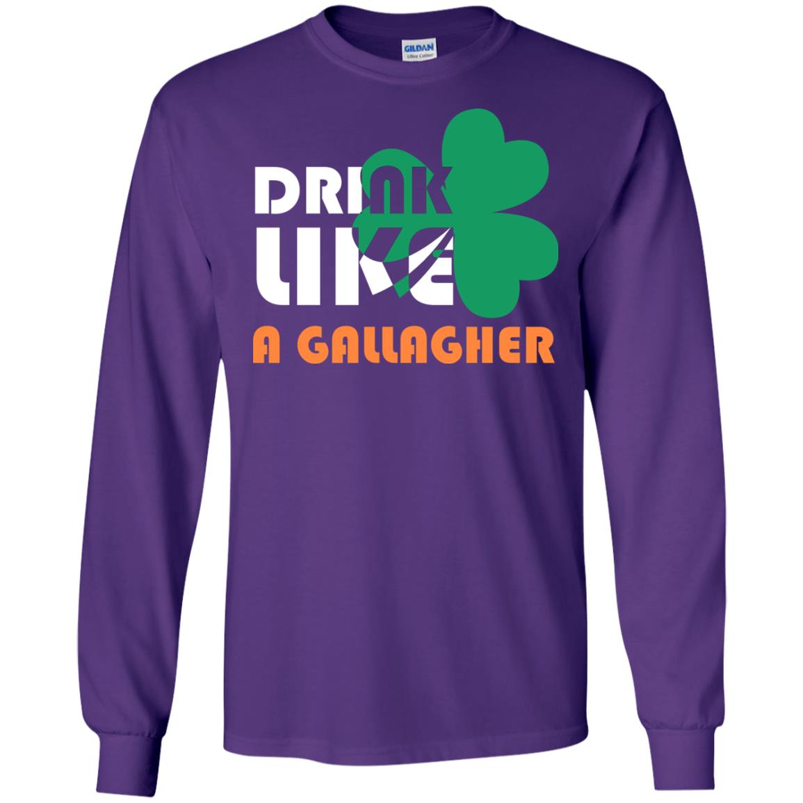 Drink Like A Gallagher Saint Patrick_s Day T-shirt Purple