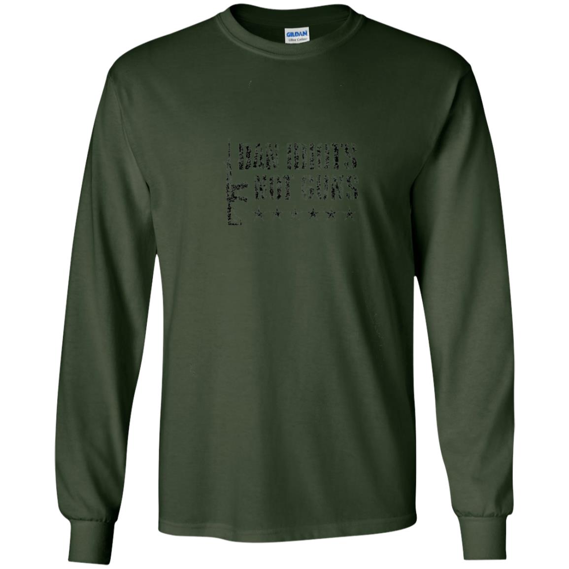 Ban Idiots Not Guns Gun Control T-shirt Forest Green