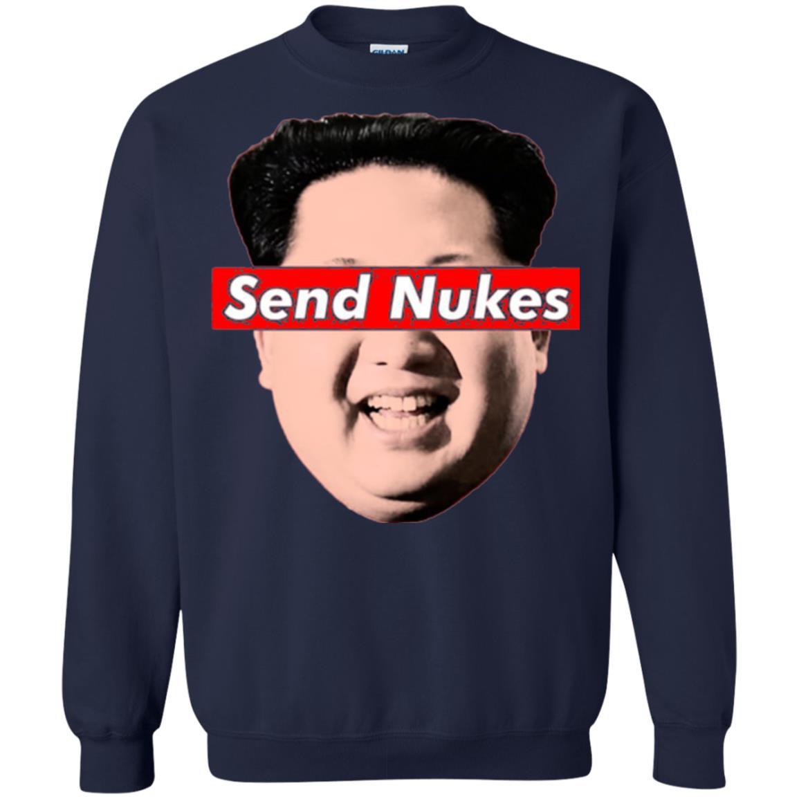 Funny Parody Novelty T-shirt Send Nukes Kim Jong Un Navy