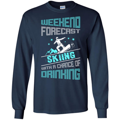 Skier T-shirt Weekend Forecast Skiing With A Chance Of Drinking Navy