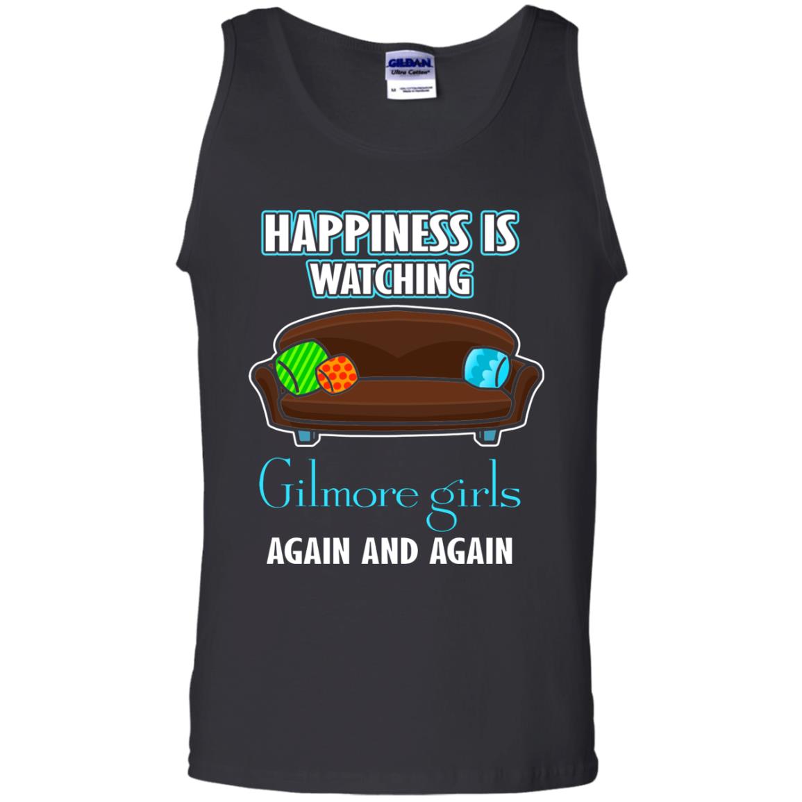 Happiness Is Watching Gilmore Girls Again And Again ShirtG220 Gildan 100% Cotton Tank Top