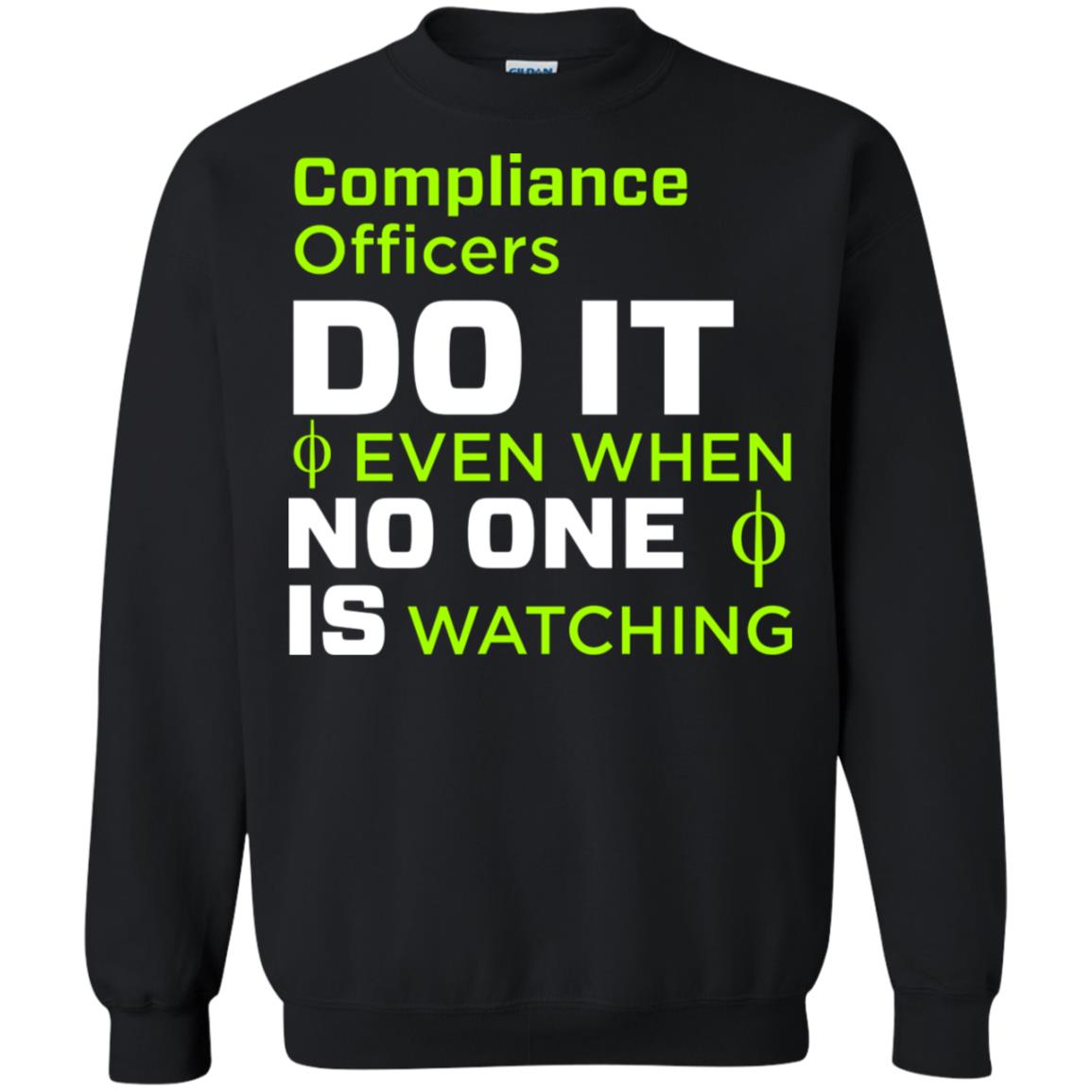 Compliance Officers Do It Even When No One Is Watching Shirt Black