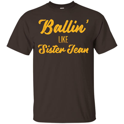 Ballin Like Sister Jean College Basketball Ramblers T-shirt Dark Chocolate