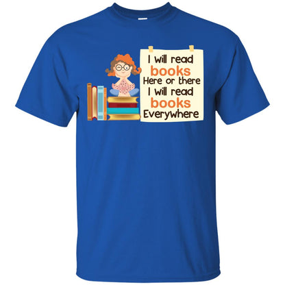 I Will Read Books Here Of There I Will Read Books Everywhere Royal