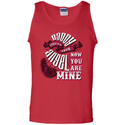 Daddy I Used To Be Your Angel Now You_re Mine T-shirt Red
