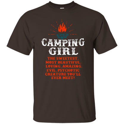 The Sweetest Most Beautiful Loving Amazing Evil Pyschotic Creature You'll Ever Meet Shirt Dark Chocolate