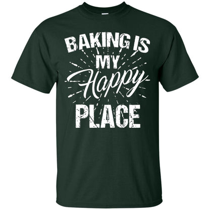 Baking Is My Happy Place Baker Shirt Forest