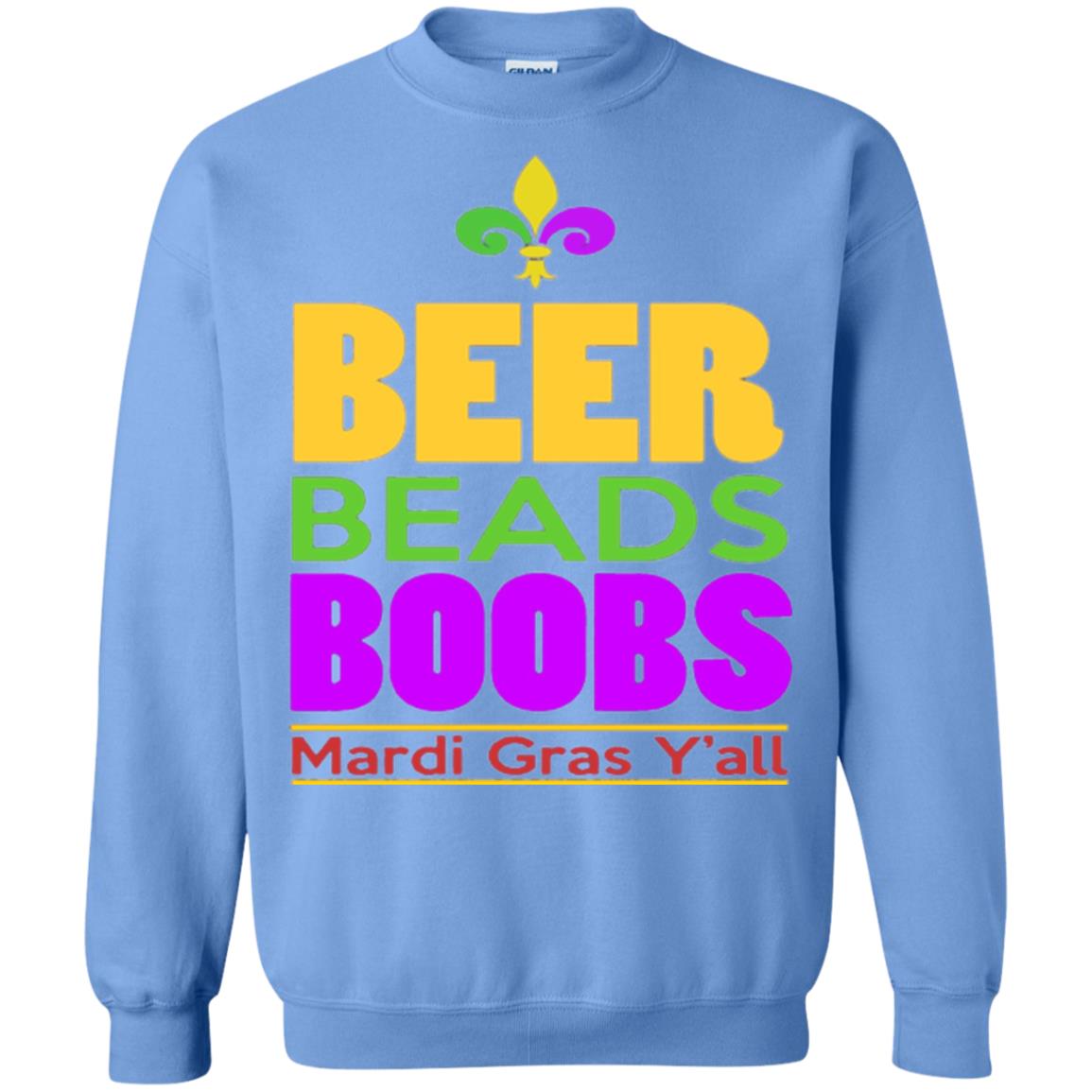 Funny Mardi Gras T-shirt Beer Beads Boobs Mardi Gras Y_all Carolina Blue