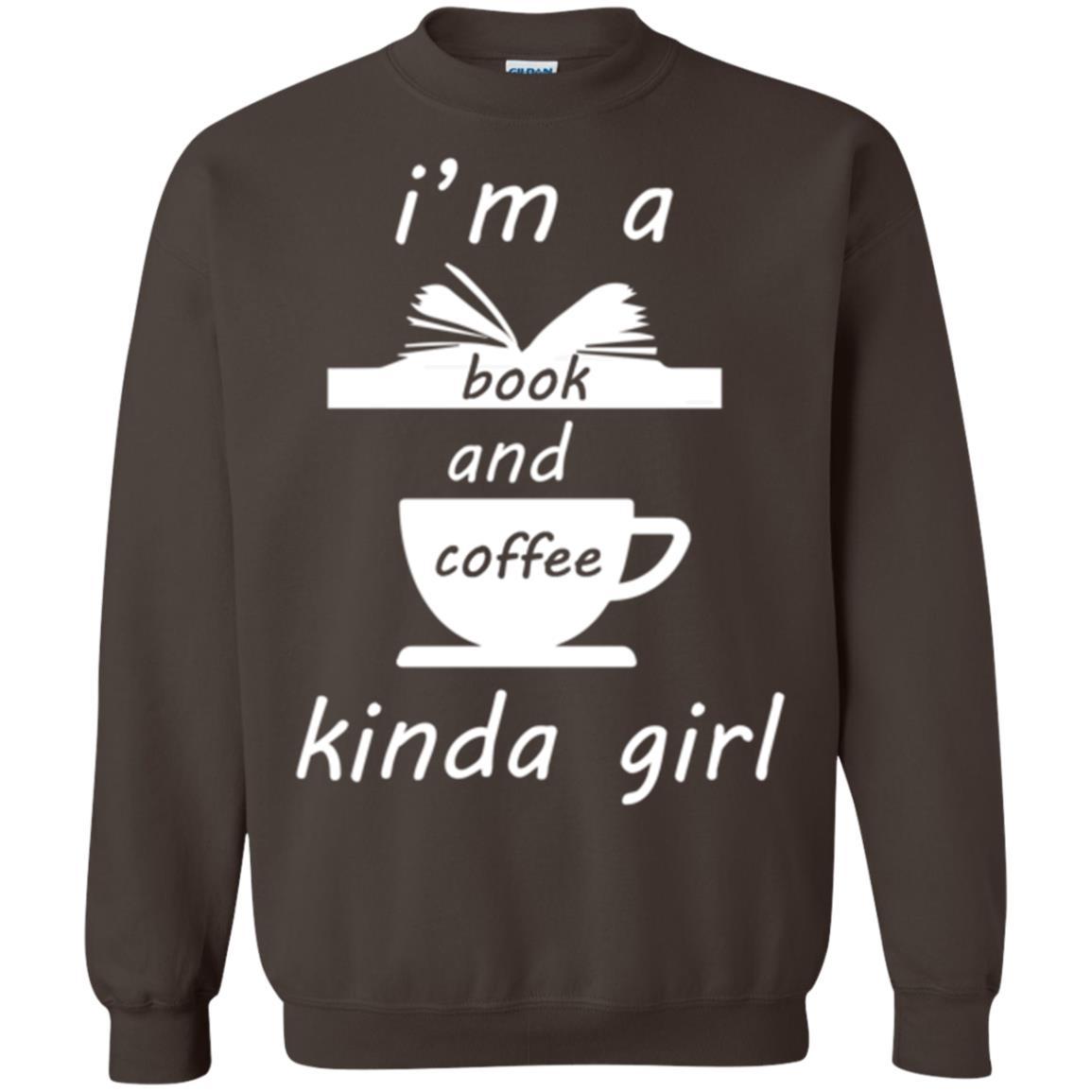 Book Lover T-shirt I'm A Book And Coffee Kinda Girl T-shirt Dark Chocolate