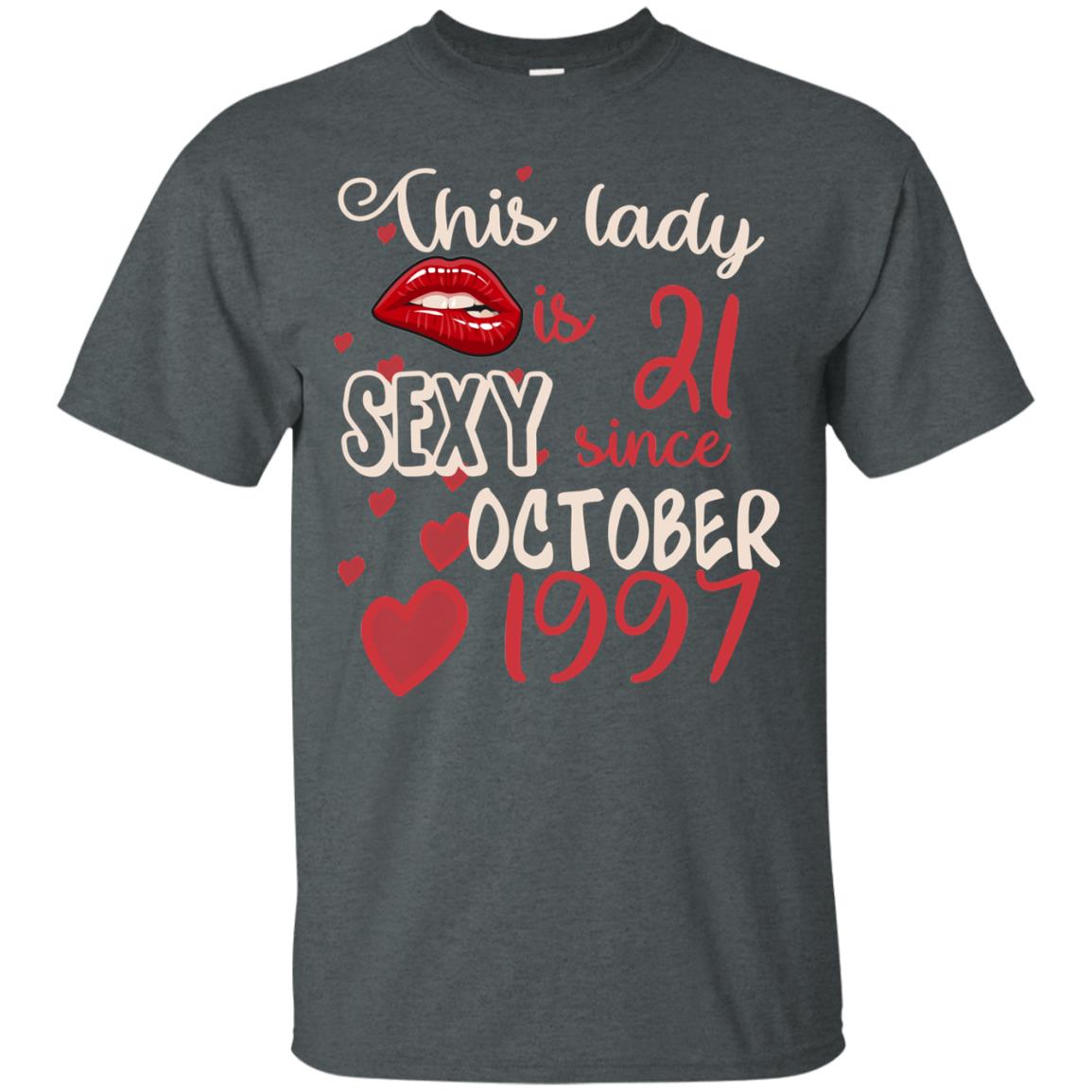 This Lady Is 21 Sexy Since October 1997 21st Birthday Shirt For October Womens Dark Heather